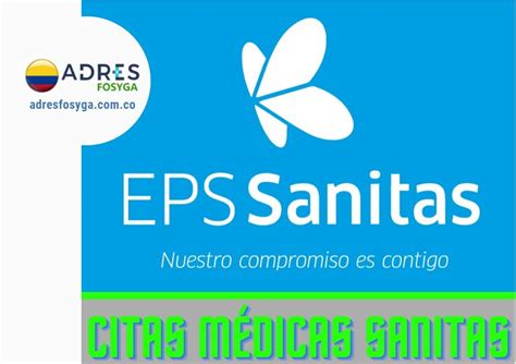 pedir citas en sanitas|EPS Sanitas: Cómo agendar citas por Internet o teléfono